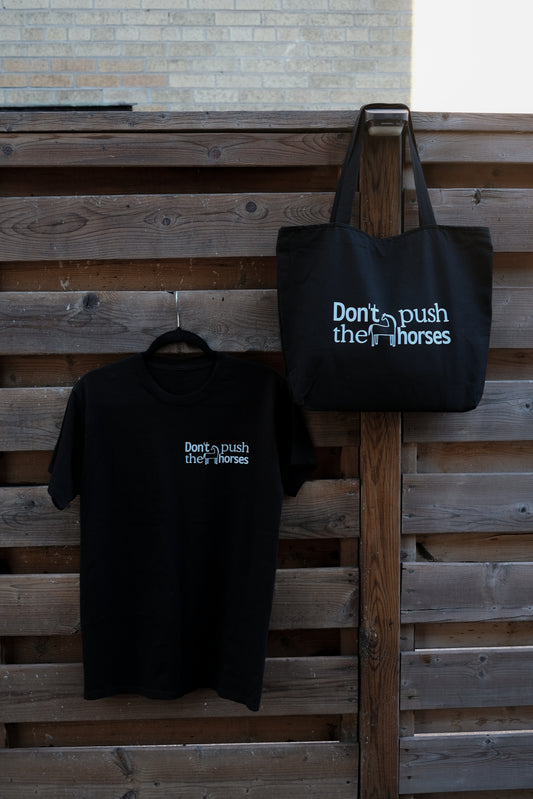 'Don't push the horses' Black T-Shirt